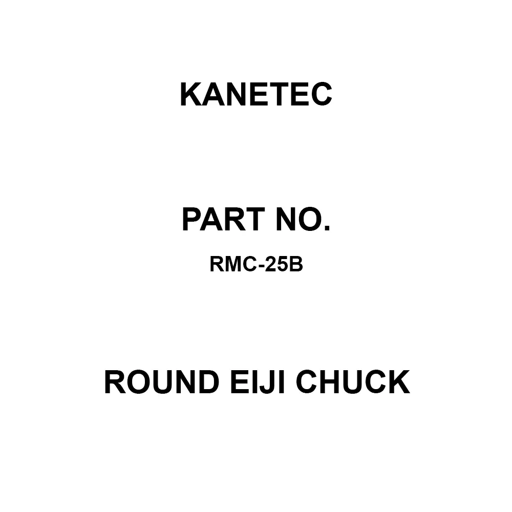 KANETEC Round Eiji Chuck 250 mm Nominal Size, RMC-25B