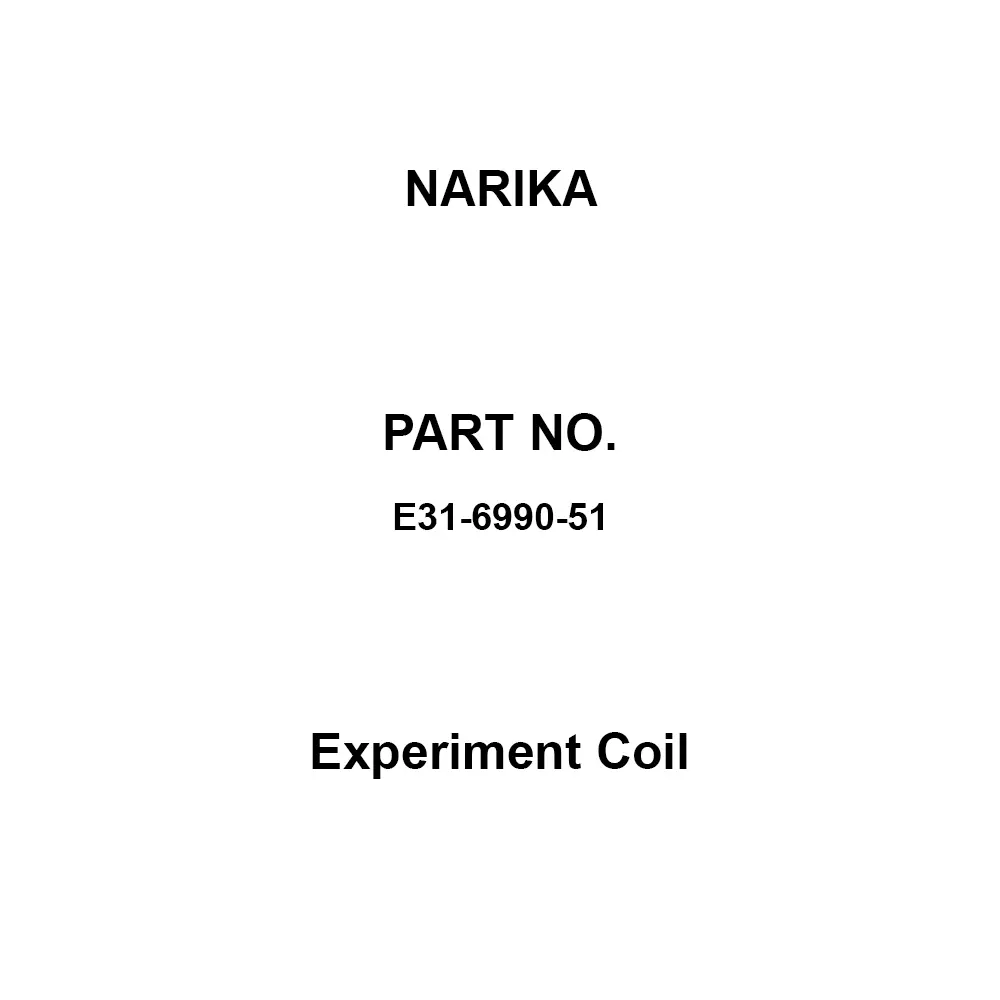 NARIKA Experiment Coil About 37 Ω Coil Resistance, E31-6990-51