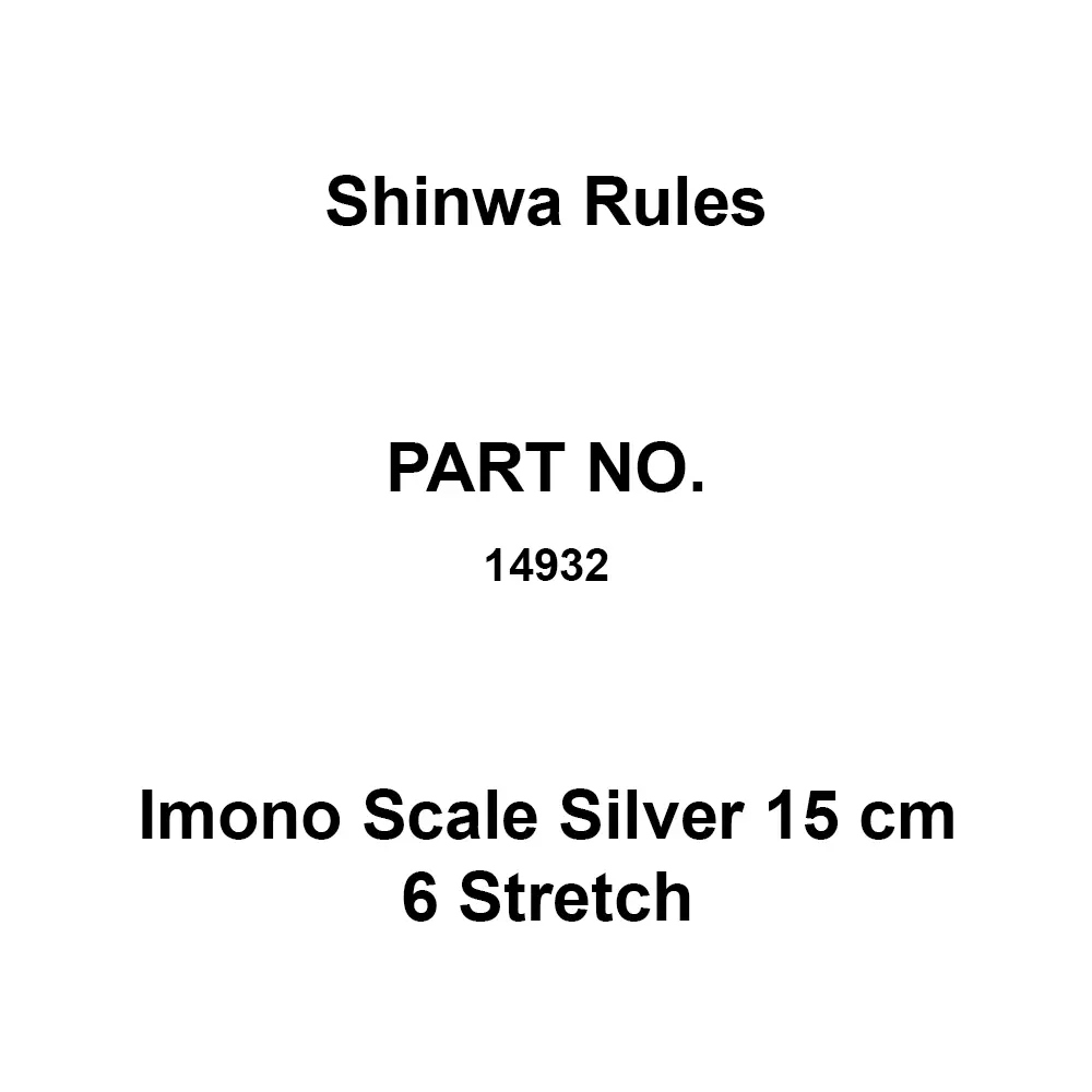 Shinwa Rules Imono Scale Silver 15 cm 6 Stretch Stainless Steel 182 x 15 x 0.5 mm, 14932