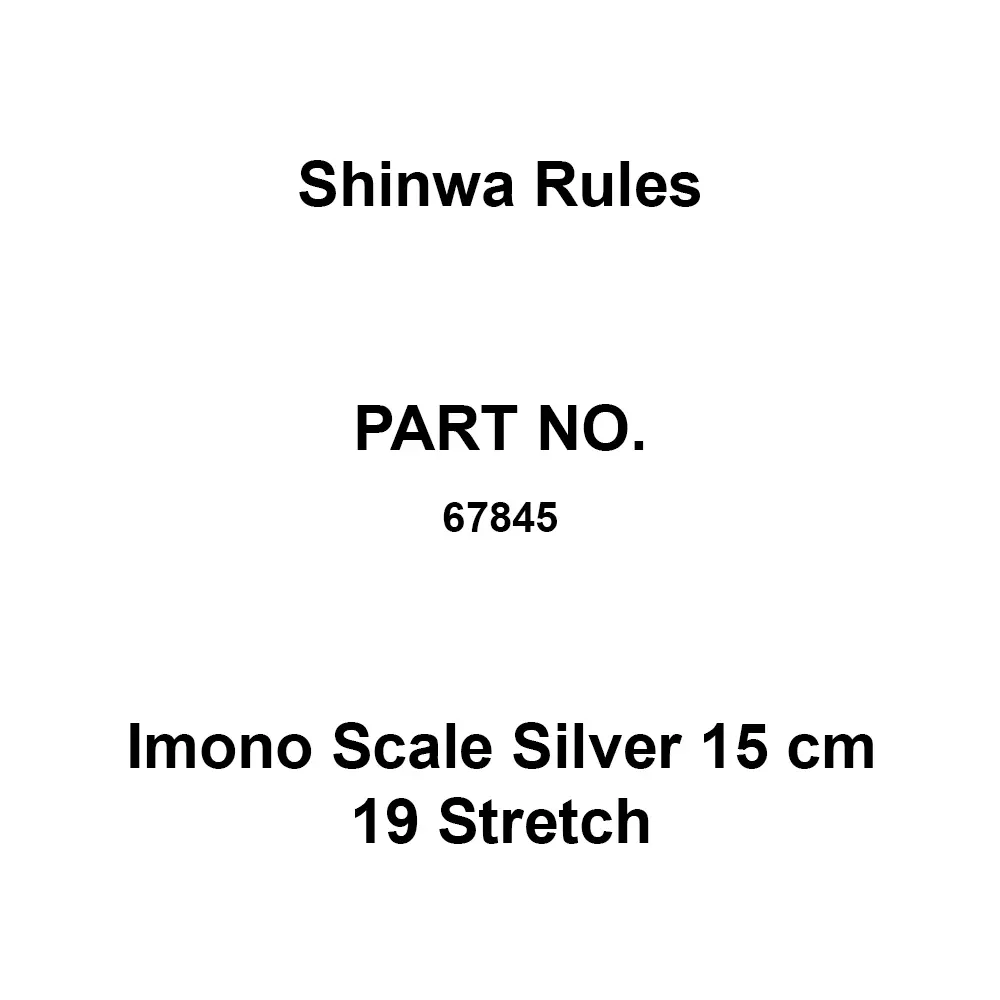 Shinwa Rules Imono Scale Silver 15 cm 19 Stretch Stainless Steel 182 x 15 x 0.5 mm, 67845