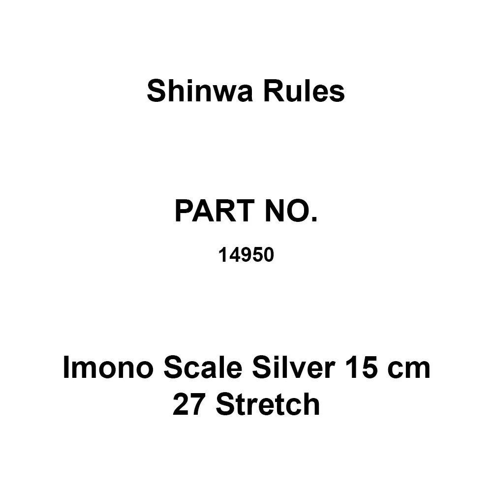 Shinwa Rules Imono Scale Silver 15 cm 27 Stretch Stainless Steel 182 x 15 x 0.5 mm, 14950