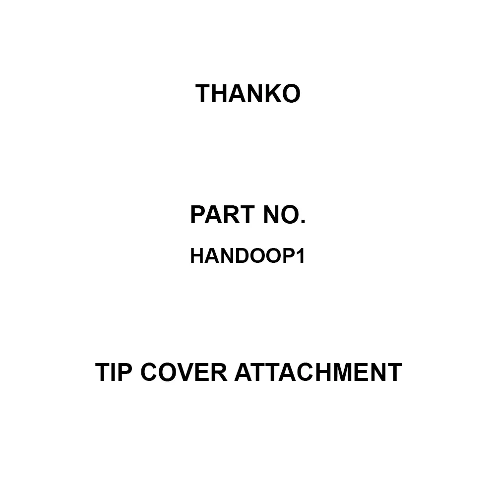 THANKO Tip Cover Attachment 6 months Warranty Type 140 x50 Diameter x length (mm), HANDOOP1