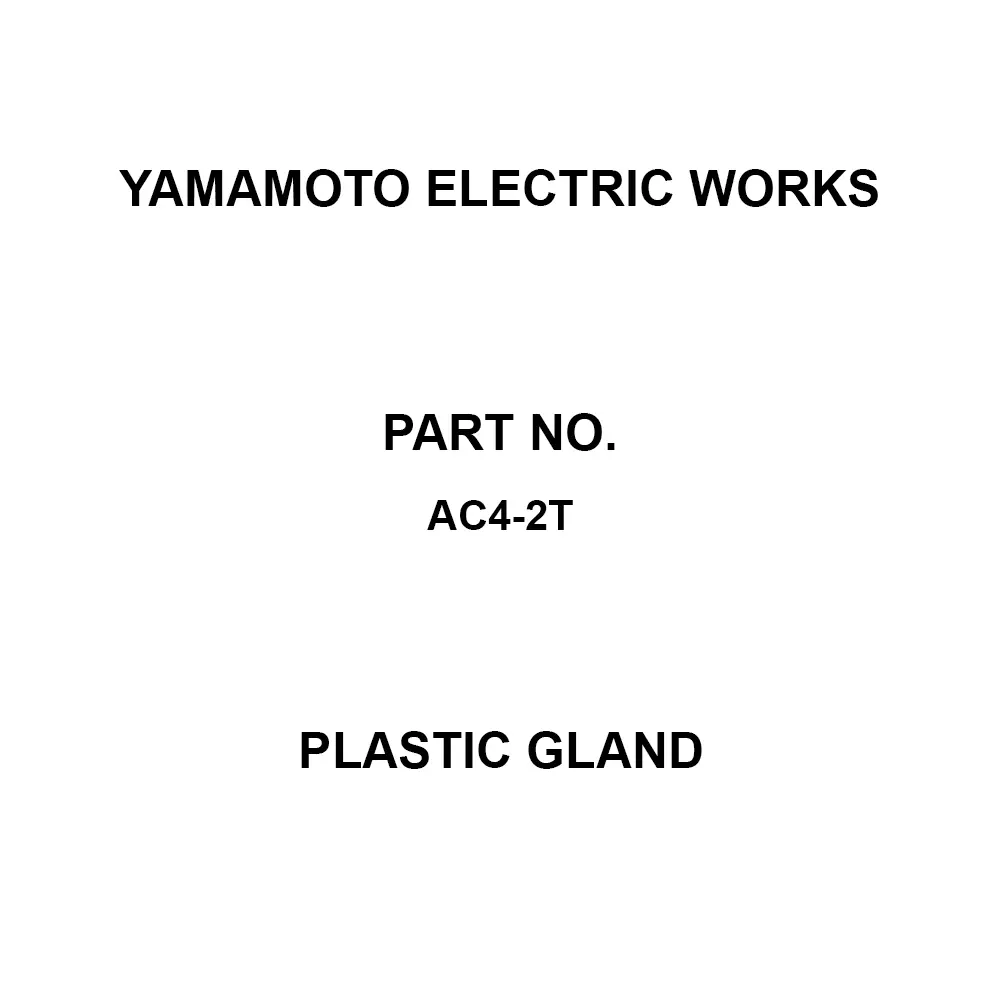 Yamamoto Electric Works Plastic Gland Minimum 6.5 / Maximum 9 Applicable Wire Diameter (Φmm), AC4-2T