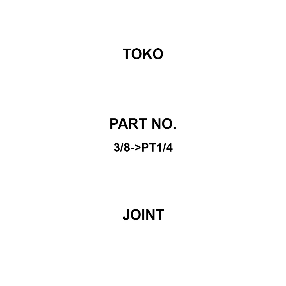 TOKO Joint 15 to 100 Maximum Operating Pressure (MPa) 20 to 150 Withstand Pressure (MPa) PT1/4·3/8, 3/8->PT1/4