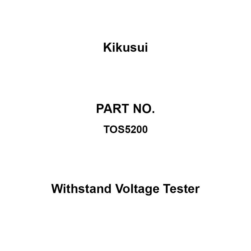 Kikusui Withstand Voltage Tester 0 to 40 ℃, 20% rh to 85% rh (no condensation) Operating Temperature /, TOS5200