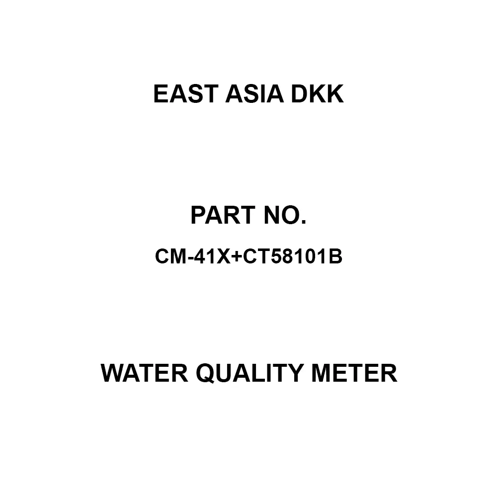 East Asia DKK Water Quality Meter TDS (Total Dissolved Solids): Manual/Automatic range switching, 0-99.99 mg/L,, CM-41X+CT58101B