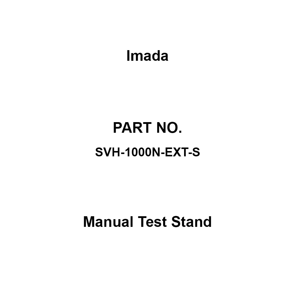 Imada Manual Test Stand Mechanical stopper Function 1000.0 N Allowable Load, SVH-1000N-EXT-S