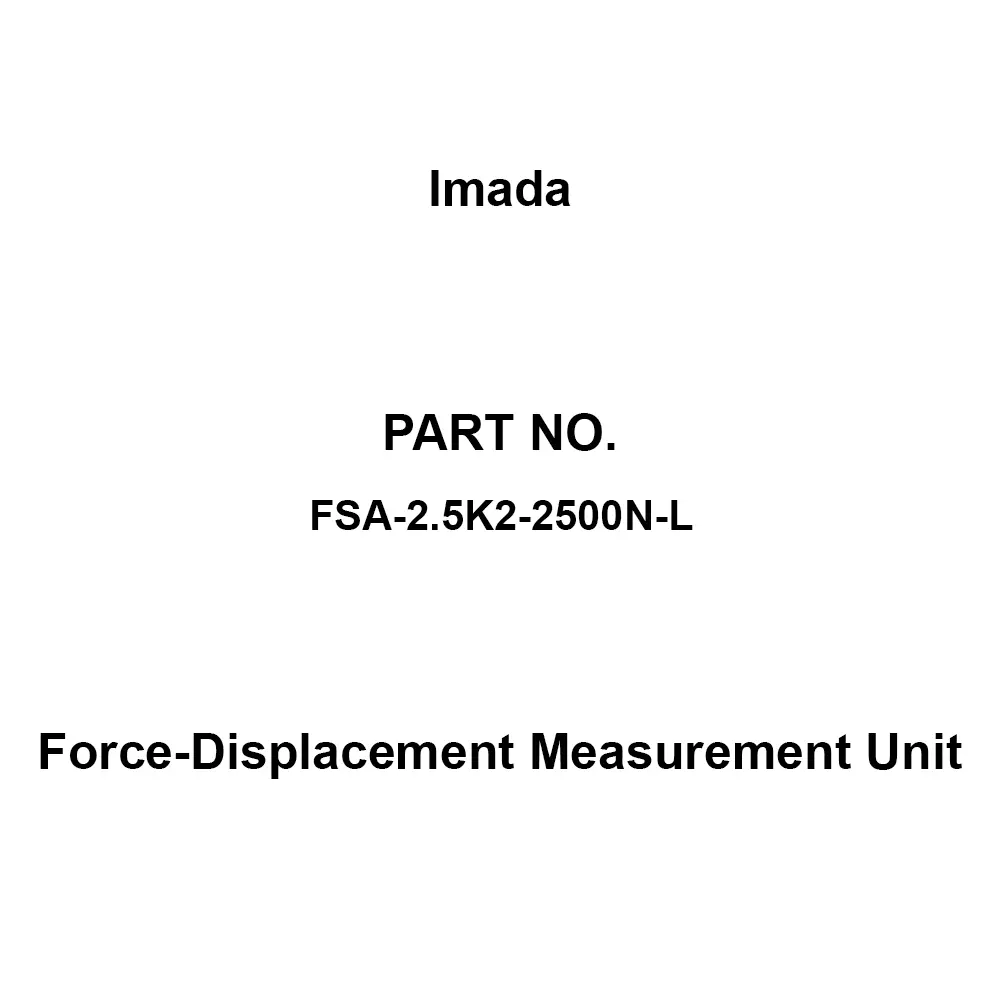 Imada Force-Displacement Measurement Unit Test stand: 2500 N Load Capacity, FSA-2.5K2-2500N-L
