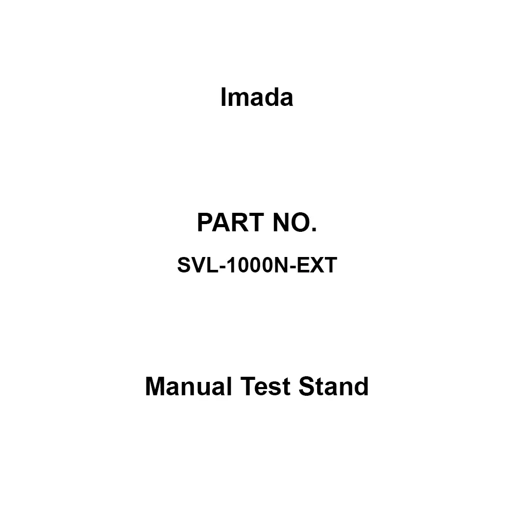 Imada Manual Test Stand Mechanical stopper Function 1000.0 N Allowable Load, SVL-1000N-EXT
