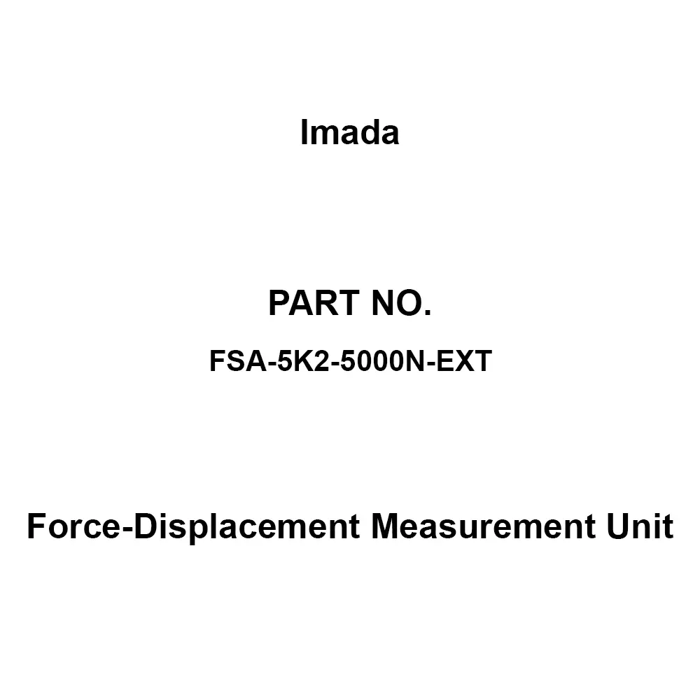 Imada Force-Displacement Measurement Unit Test stand: 5000 N Load Capacity, FSA-5K2-5000N-EXT