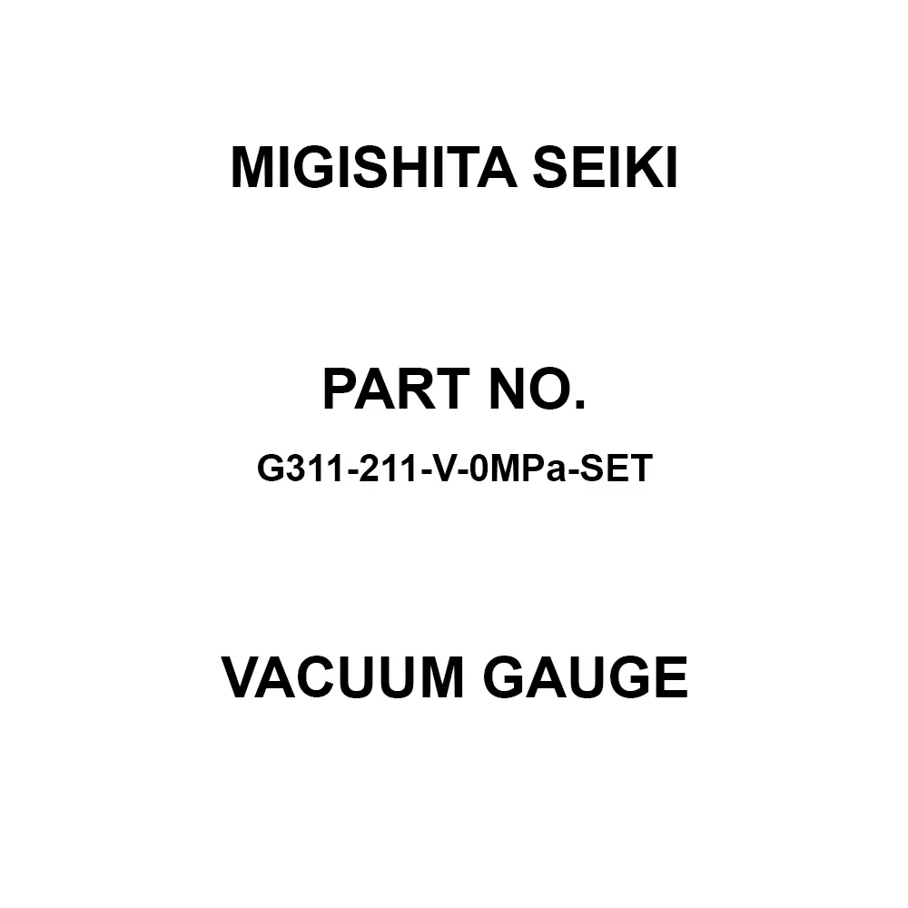 MIGISHITA SEIKI Vacuum Gauge with grade A frame (without H collar) Case Type, G311-211-V-0MPa-SET