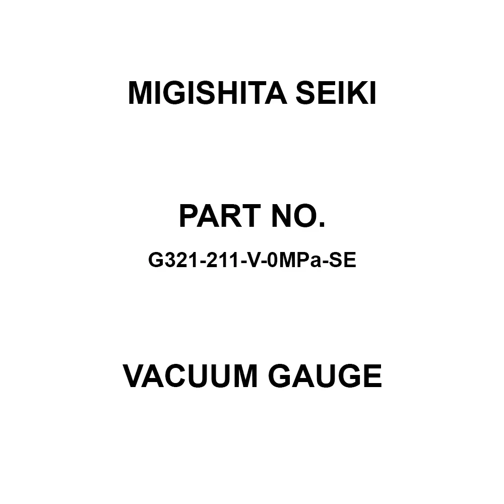 MIGISHITA SEIKI Vacuum Gauge with grade B frame (with vertical collar) Case Type, G321-211-V-0MPa-SE