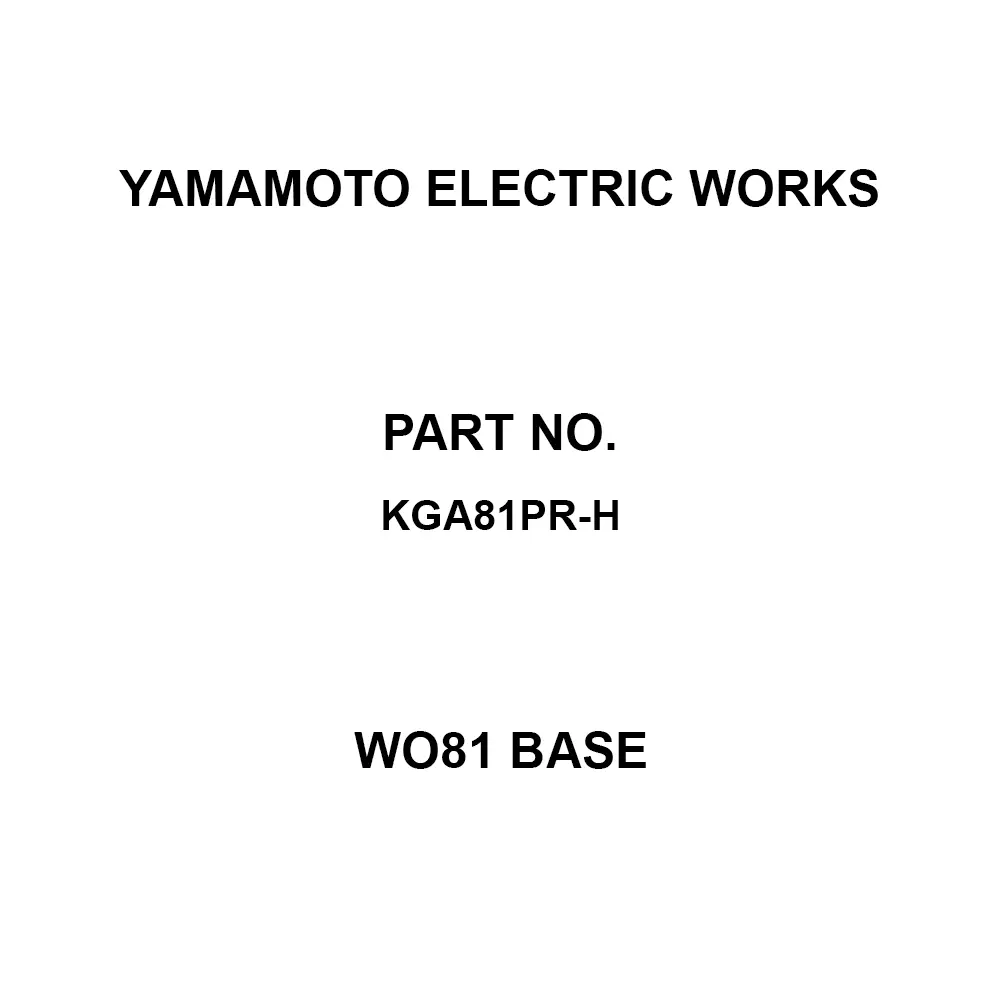 Yamamoto Electric Works WO81 Base High pressure side Type, KGA81PR-H