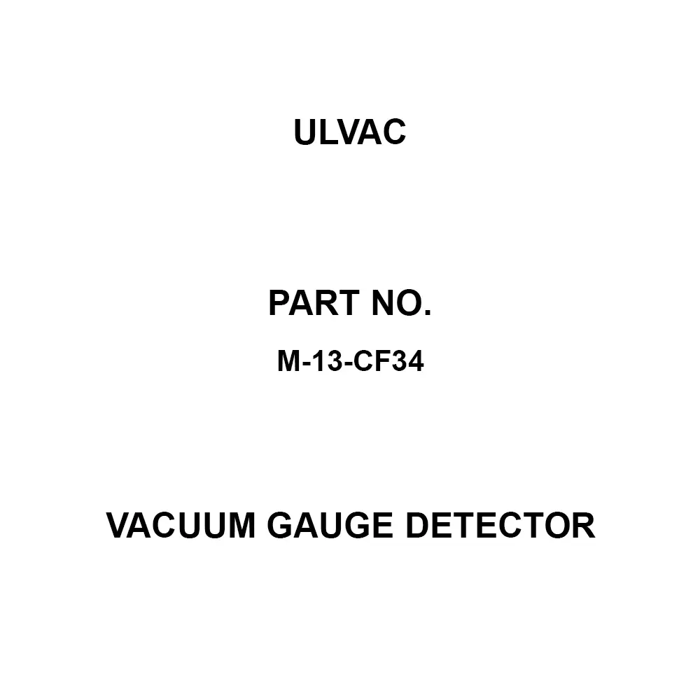 ULVAC Vacuum Gauge Detector Handling: ICF34 Flange, M-13-CF34