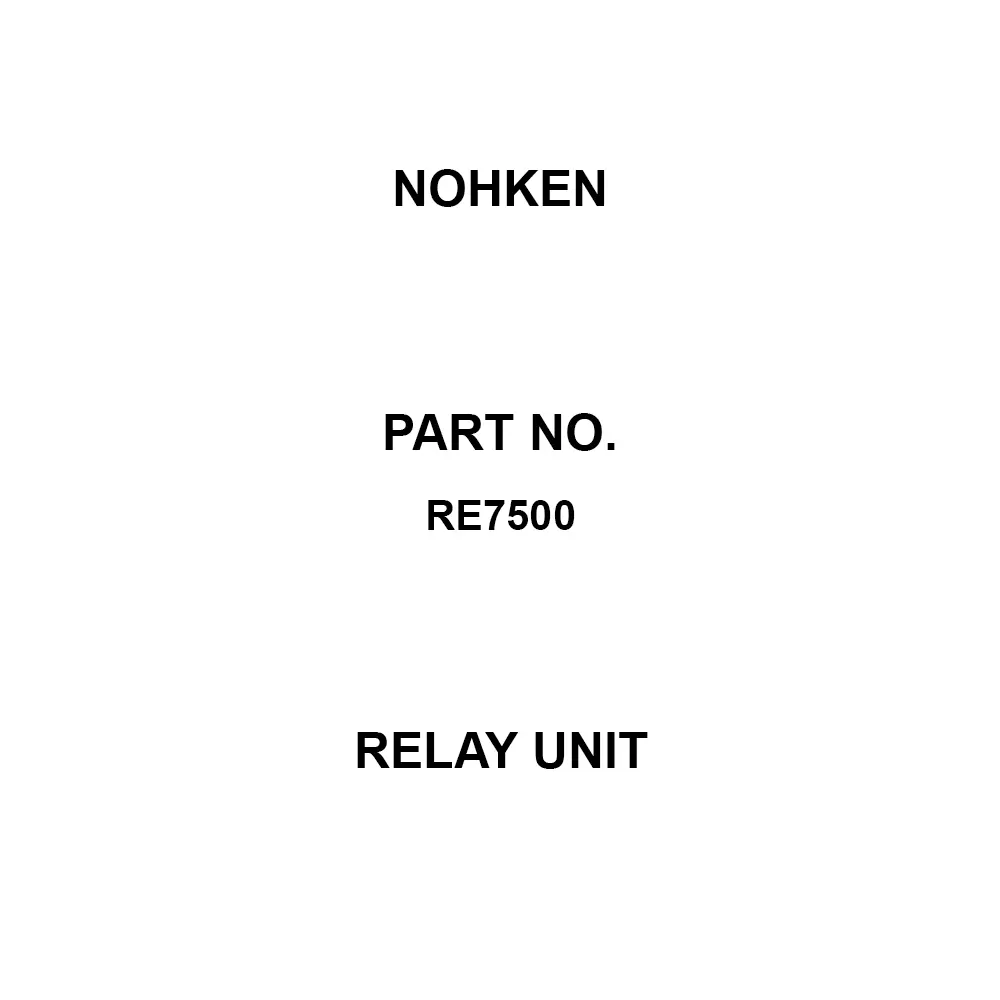NOHKEN Relay Unit Ambient conditions: [Operating temperature] -10 to +55 (, ) [Storage temperature] -20 to +70 (, ), RE7500