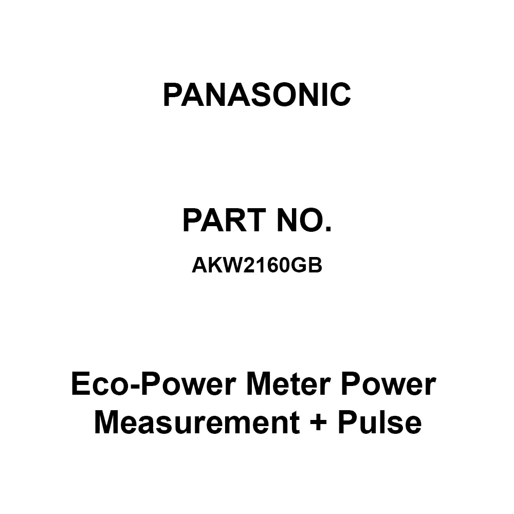 Panasonic Eco-Power Meter Power Measurement + Pulse 100 to 240 AC V Operating Voltage, AKW2160GB