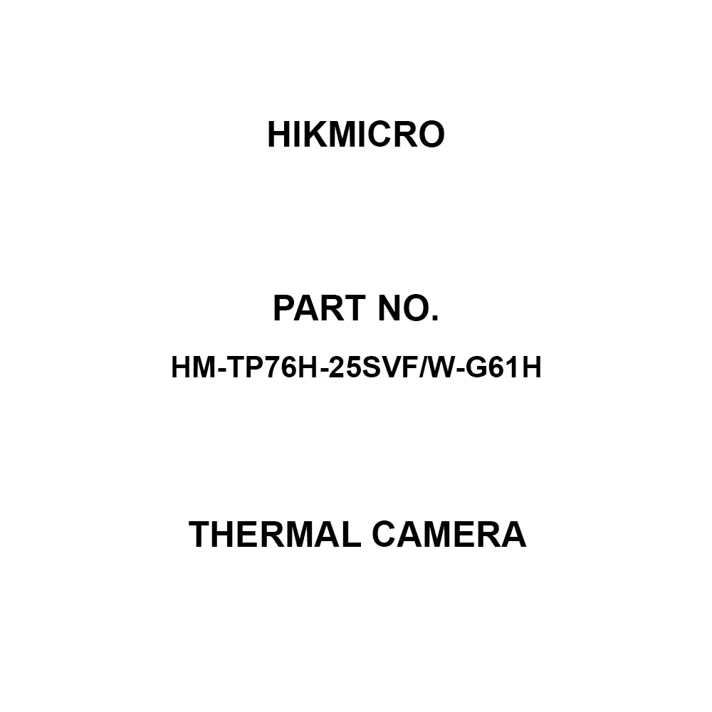 HIKMICRO Thermal Camera [Visible image] 3264 x2448 (8 MP) Specifications 4.3 inch LCD touch screen, HM-TP76H-25SVF/W-G61H