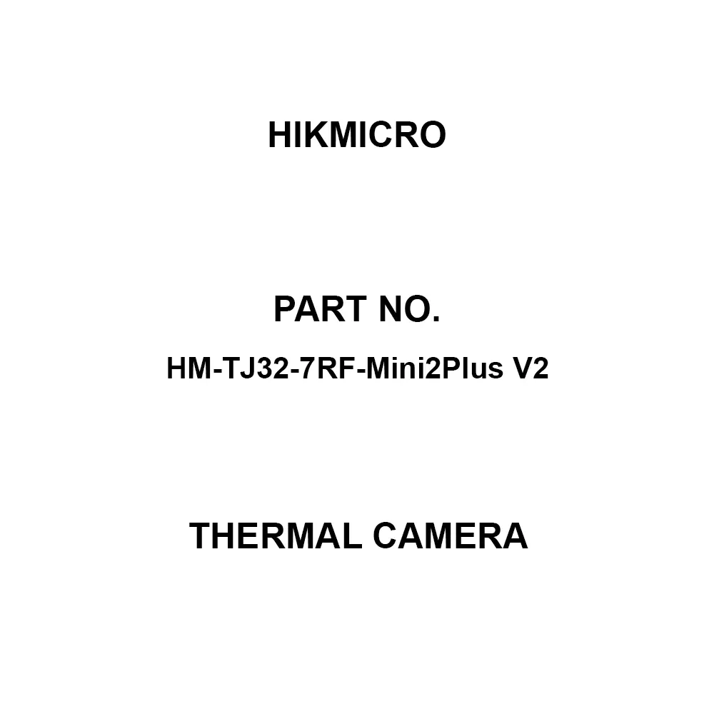 HIKMICRO Thermal Camera IP40 Protection Class 256 x192 (49,152 pixels) Resolution ● Super IR:, HM-TJ32-7RF-Mini2Plus V2