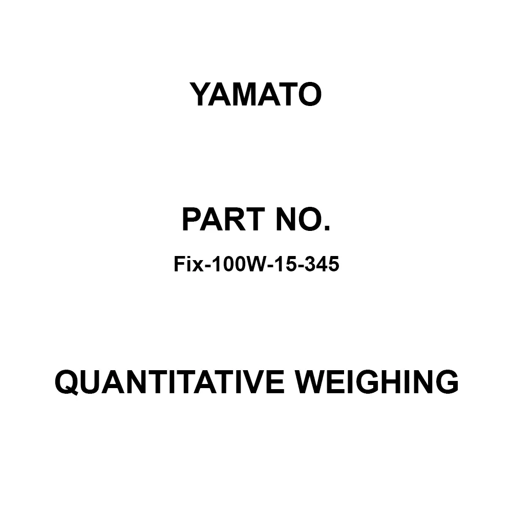 Yamato Quantitative Weighing 2 AAA batteries (included), dedicated AC adapter (optional) Power Supply, Fix-100W-15-345