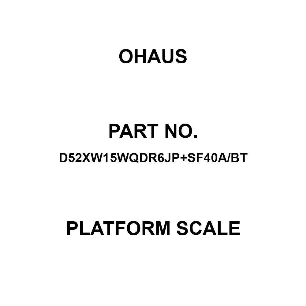 OHAUS Platform Scale 305x305 mm Weighing Pan Dimensions, D52XW15WQDR6JP+SF40A/BT