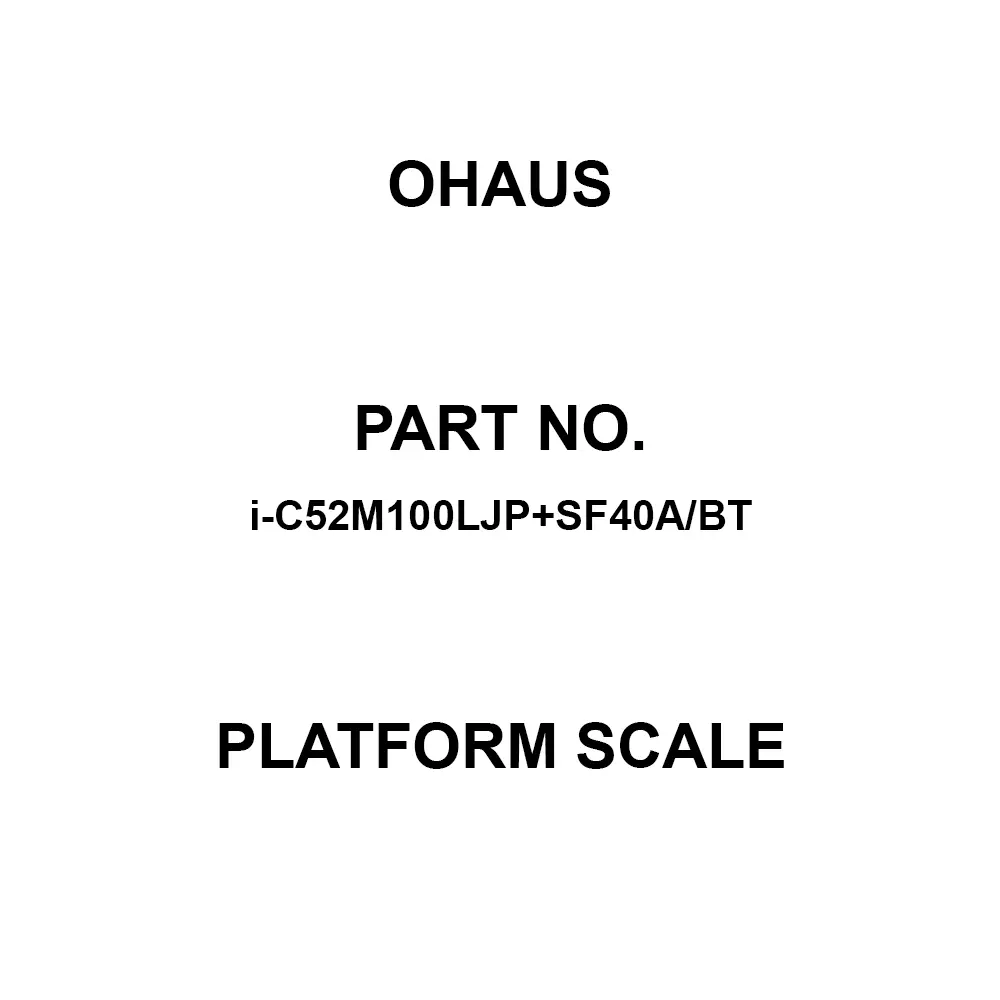 OHAUS Platform Scale 100 Kg Maximum Capacity 400x520 mm Platform Size, i-C52M100LJP+SF40A/BT