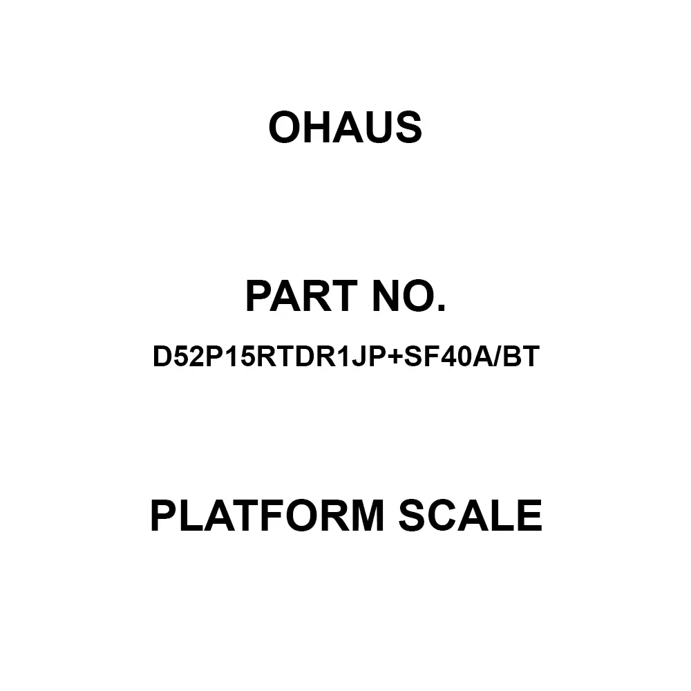 OHAUS Platform Scale 305x355 mm Weighing Pan Dimensions, D52P15RTDR1JP+SF40A/BT