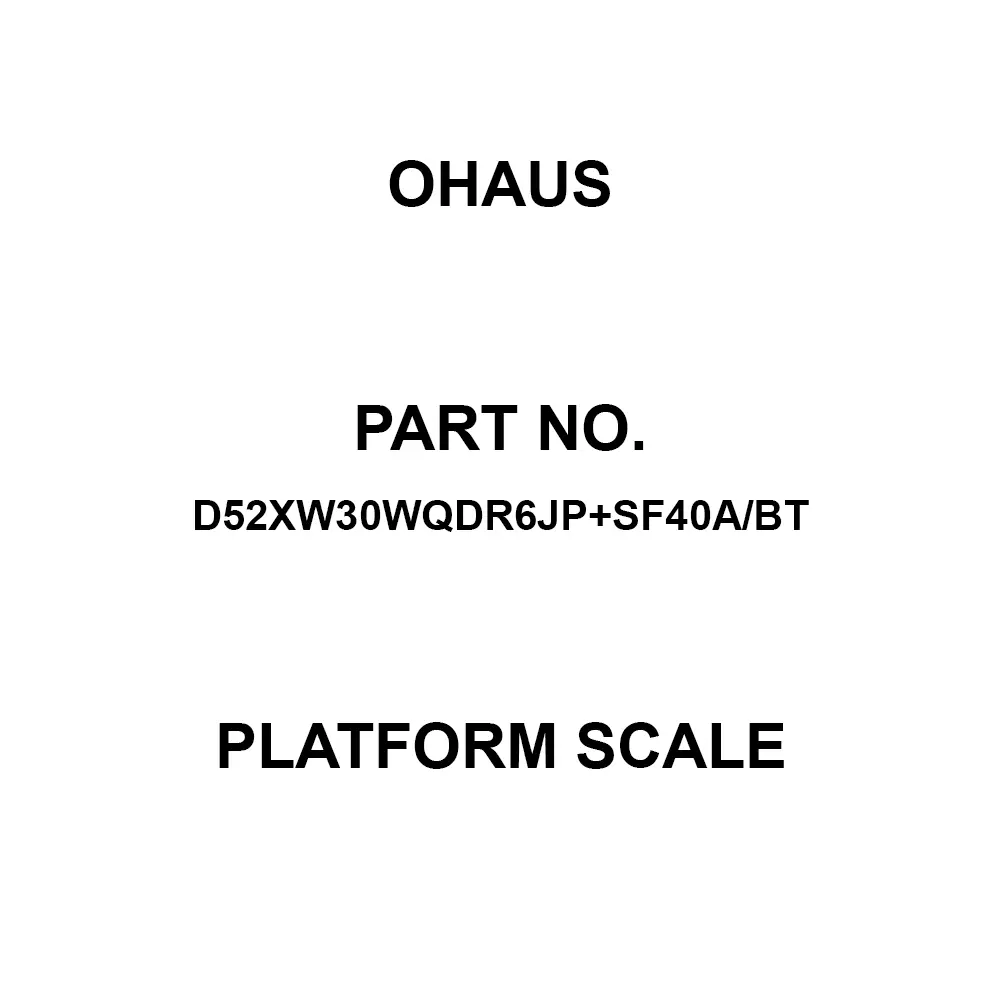 OHAUS Platform Scale 15 /30 Kg Maximum Capacity 305x305 mm Platform Size, D52XW30WQDR6JP+SF40A/BT