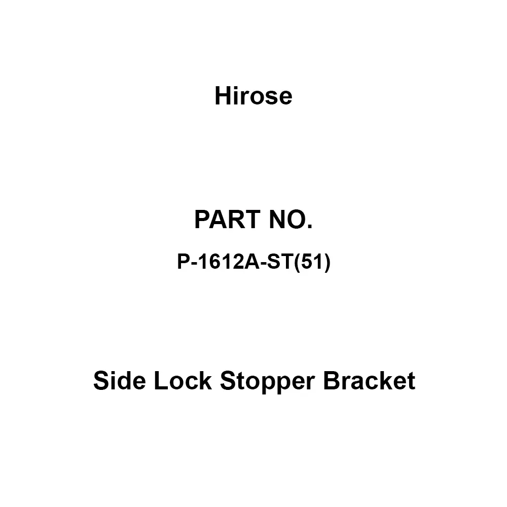 Hirose Side Lock Stopper Bracket 15.5 mm φmm Dimension E 12 No. of Pole, P-1612A-ST(51)