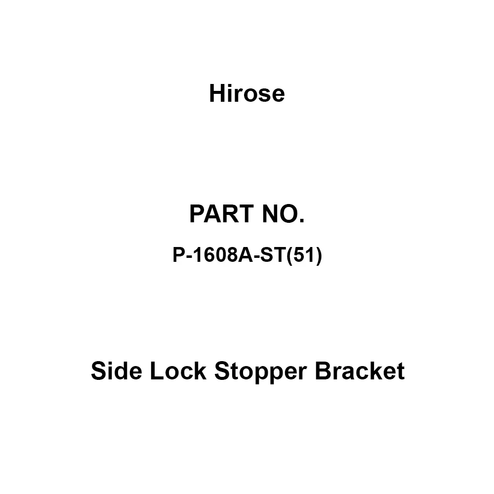 Hirose Side Lock Stopper Bracket 15.5 mm φmm Dimension E 8 No. of Pole, P-1608A-ST(51)