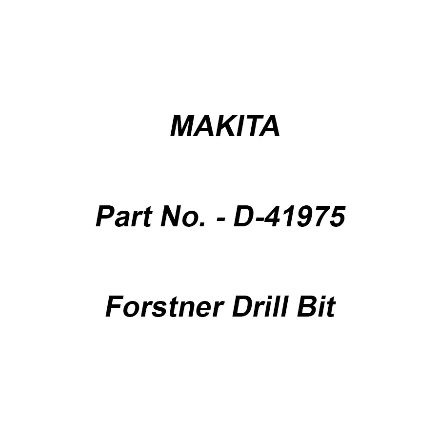Makita Forstner Drill Bit Size 32 mm, D-41975