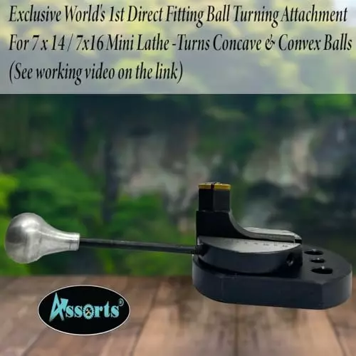 Assorts Direct Fit Ball Turning Attachment ?Tool Steel 50 mm max Dia for 7x14 /7x16 Mini Lathe