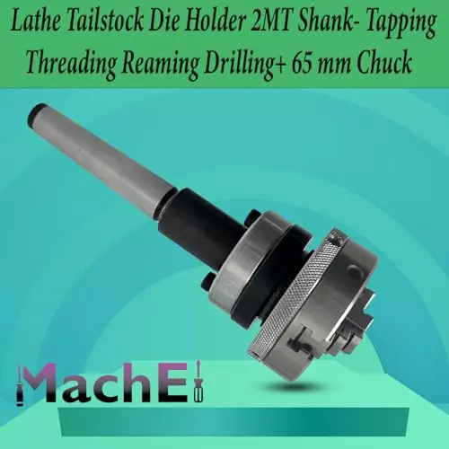 MachEl Lathe Tailstock Die Holder 2MT Shank 65 mm Chuck