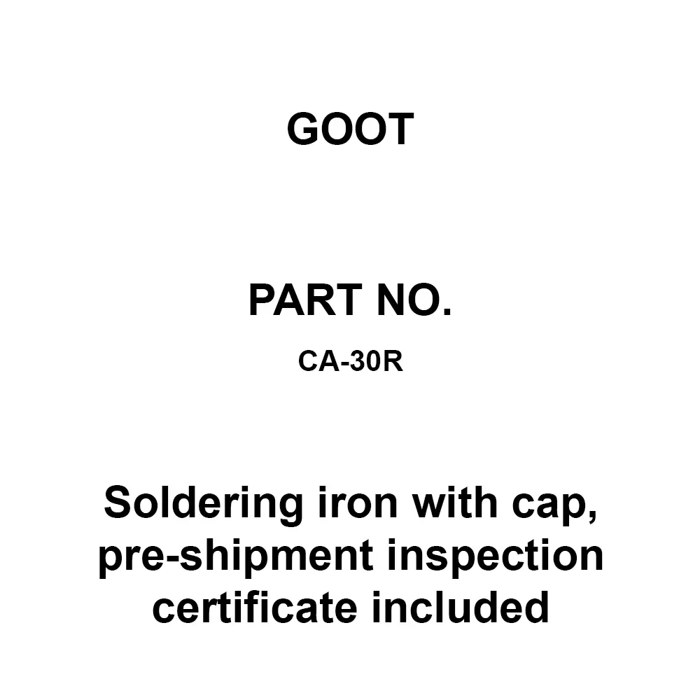 Goot Soldering Iron With Cap, Pre-Shipment Inspection Certificate Included, CA-30R