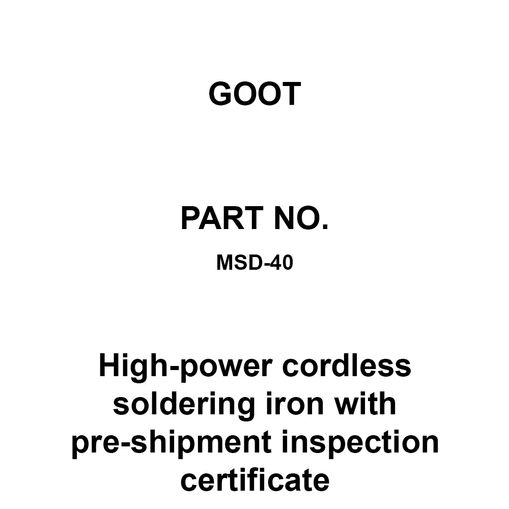Goot High-Power Cordless Soldering Iron With Pre-Shipment Inspection Certificate, MSD-40