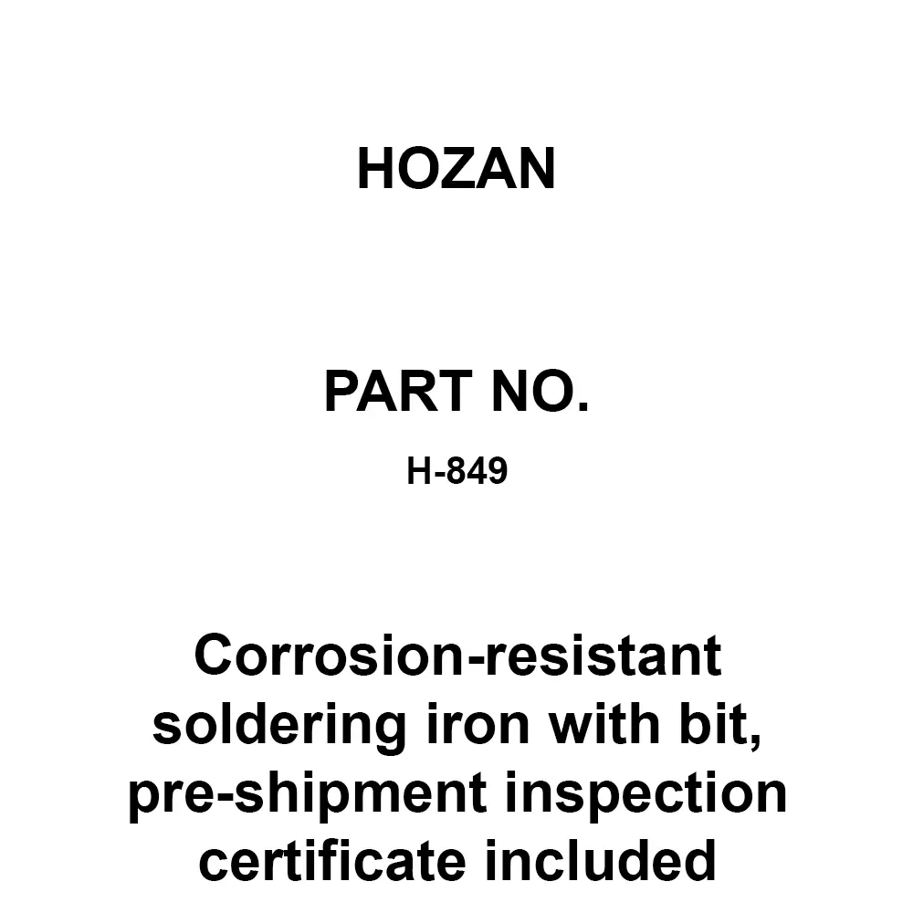 HOZAN Corrosion-Resistant Soldering Iron With Bit, Pre-Shipment Inspection Certificate Included, H-849