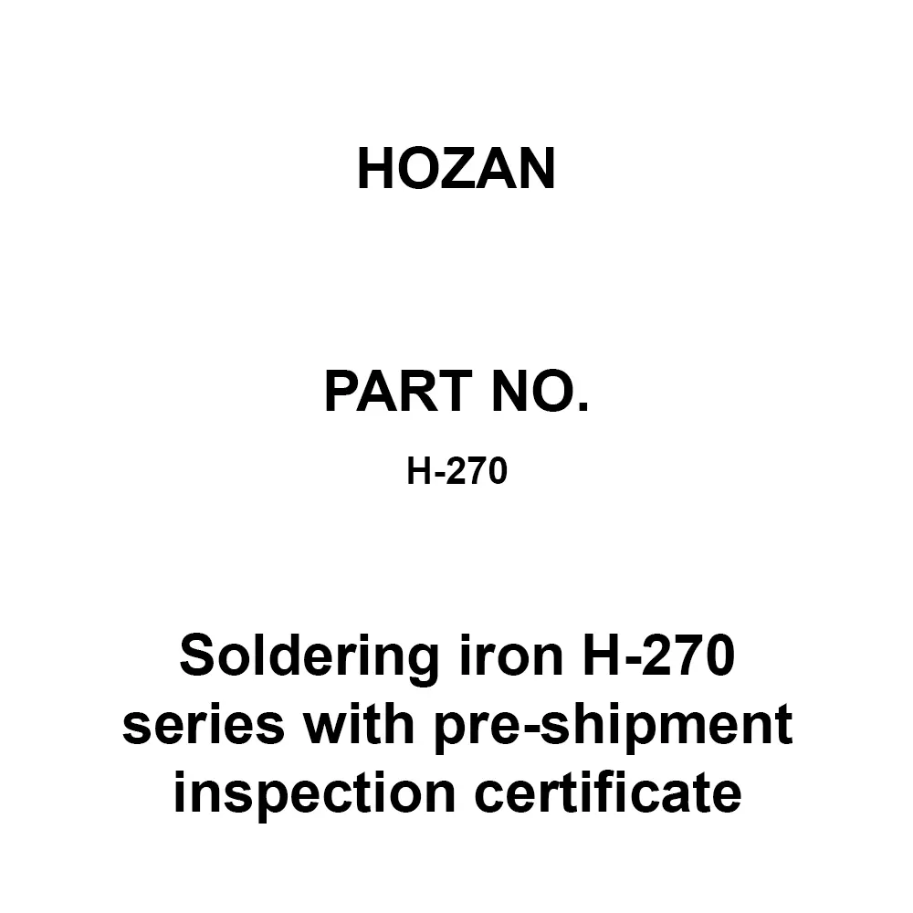 HOZAN Soldering Iron H-270 Series With Pre-Shipment Inspection Certificate, H-270