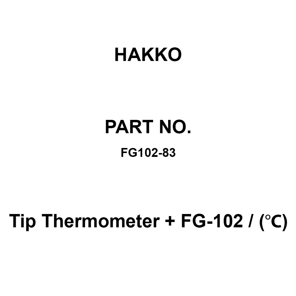 HAKKO Tip Thermometer + FG-102 / (℃) 193x90x219 mm LCD display, FG102-83