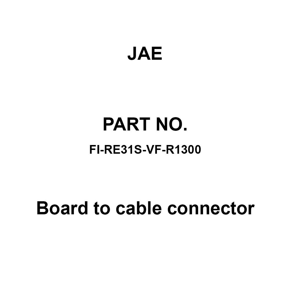 JAE Board To Cable Connector 31 Pole 100 mΩ Insulation Resistance, FI-RE31S-VF-R1300 (1 Roll (1300 Pcs))