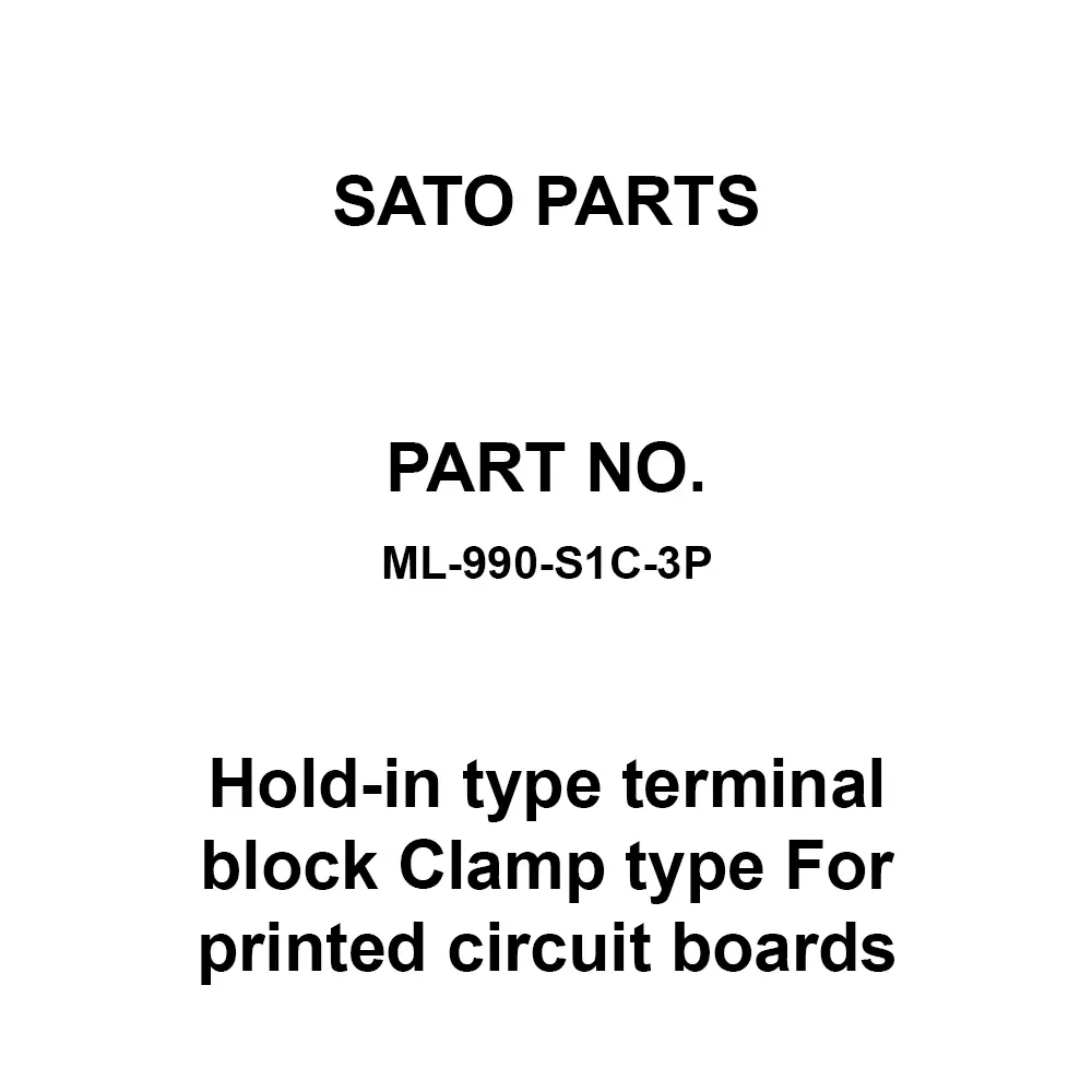 Sato Parts Hold-In Type Terminal Block Clamp Type For Printed Circuit Boards, ML-990-S1C-3P