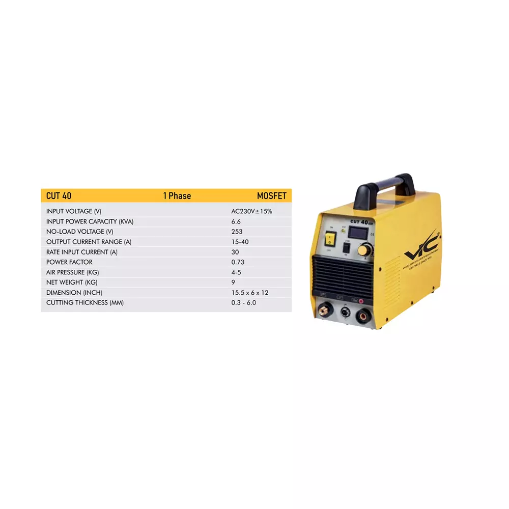 VIC MOSFET CUT Welding Machine 6.6 KVA Power Single Phase 15-40 A Current Range for Industrial Use, CUT 40